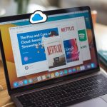 The pros and cons of cloud-based streaming solutions